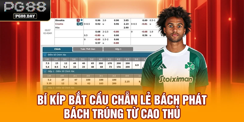 Bí kíp bắt cầu chẵn lẻ bách phát bách trúng từ cao thủ