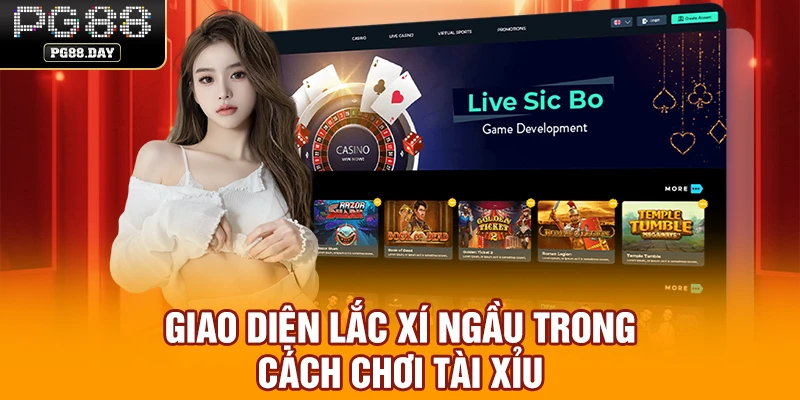 Giao diện lắc xí ngầu trong cách chơi Tài Xỉu